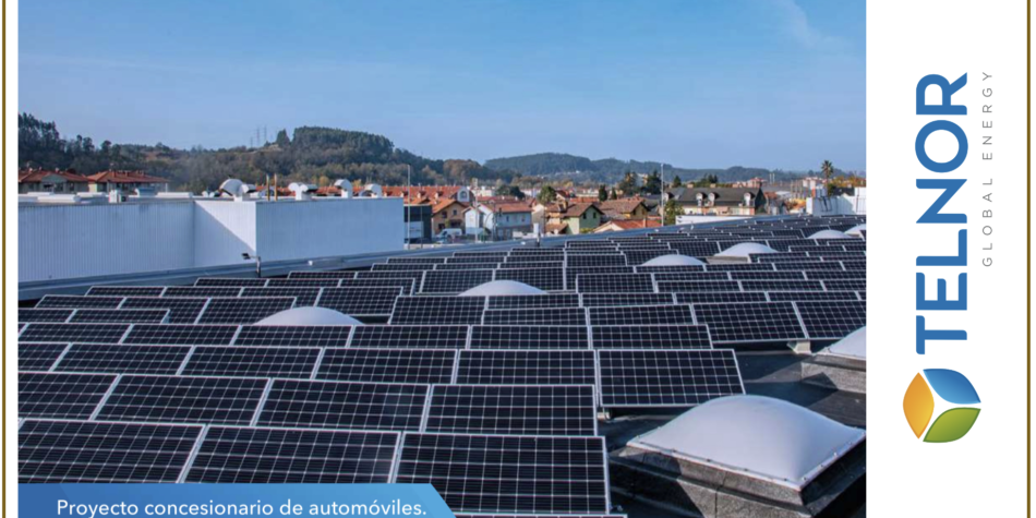 Solar fotovoltaica, concesionario automóviles, Telnor global energy, renovables, Cantabria, torrelavega, santander Solar fotovoltaica, concesionario automóviles, Telnor global energy, renovables, Cantabria, torrelavega, santander
