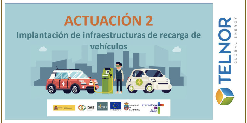 Plan MOVES II, Industria, eficiencia energética, energías renovables, Cantabria, Telnor global Energy, torrelavega Plan MOVES II, Industria, eficiencia energética, energías renovables, Cantabria, Telnor global Energy, torrelavega